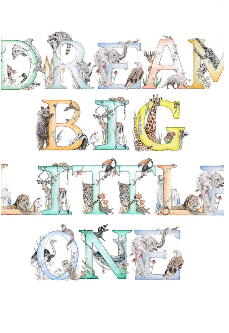 Dream Big Little One Print A4