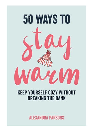 Book 50 Ways To Stay Warm