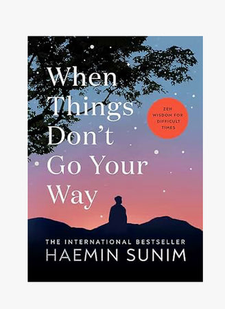 Book When Things Don’t Go Your Way (Hardback)