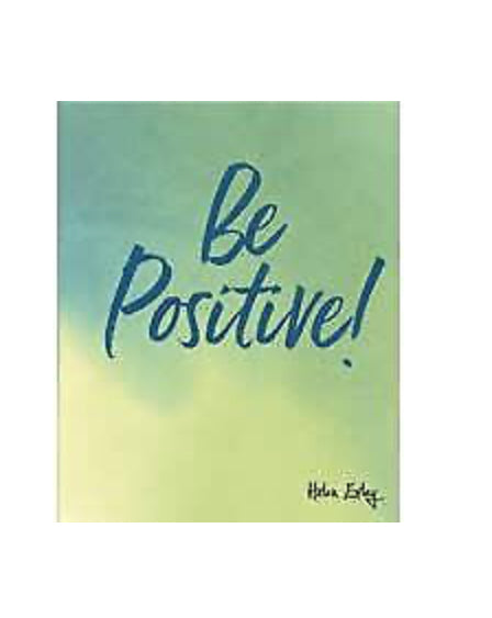 Be Positive by Helen Exley