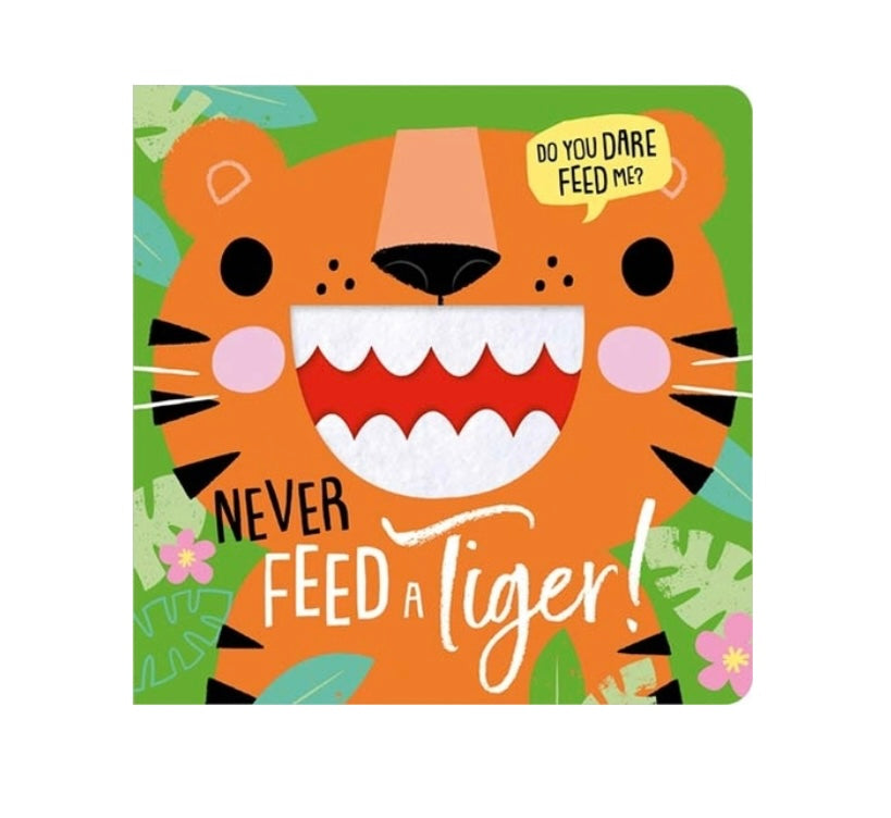 Book - Never Feed a Tiger