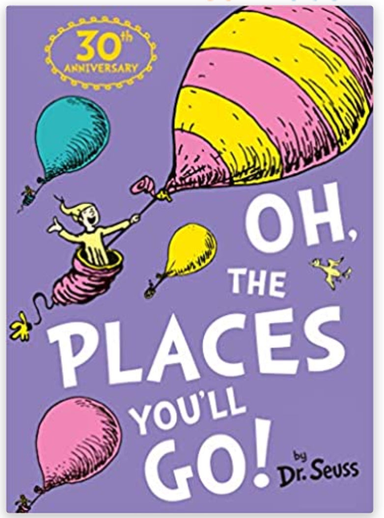 Book - Dr Seuss Oh The Places You’ll Go