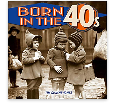 Book Born In The 40’s