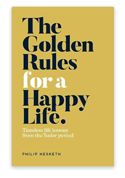 Book The Golden Rules For A Happy Life by Philip Hesketh