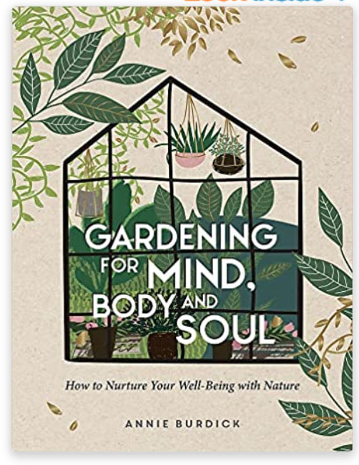 Book Gardening For Mind Body And Soul