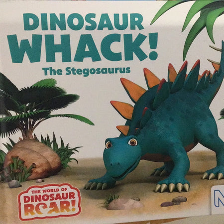 Book - Dinosaur Whack! The Stegosaurus