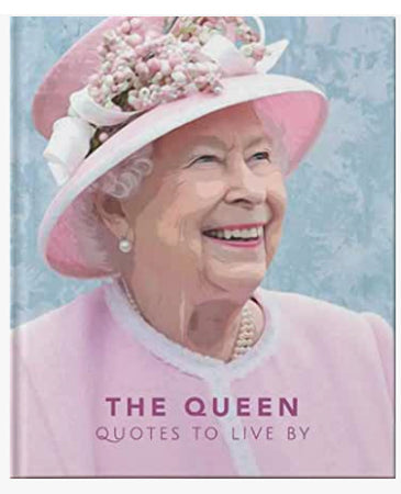 Book - The Queen Quotes To Live By