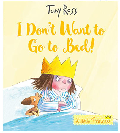 Book - I Don’t Want To Go To Bed