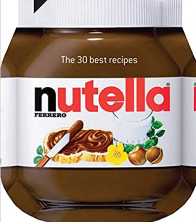Book Nutella The 30 Best Recipes