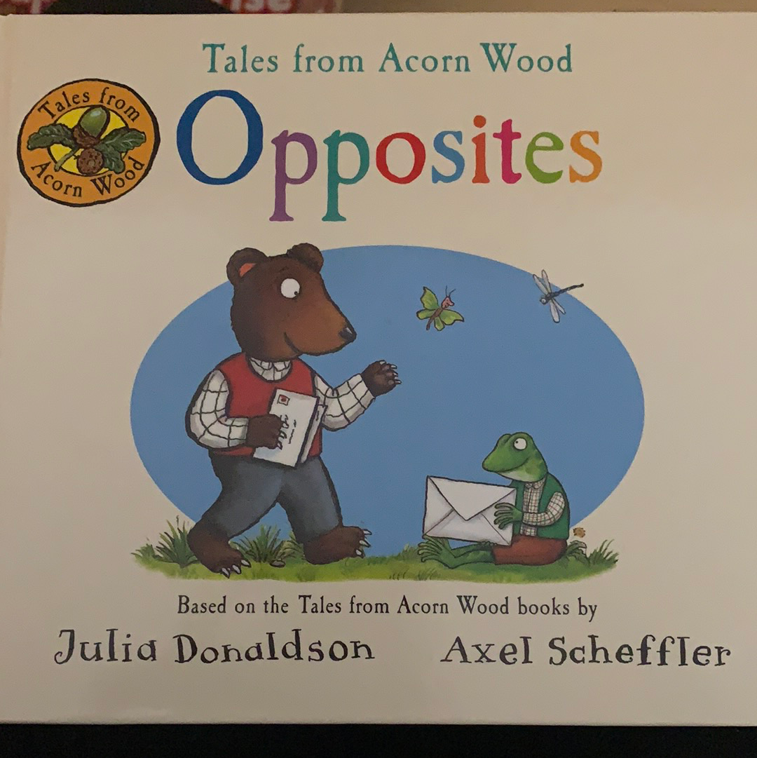Book - Opposites, Tales From Acorn Woods