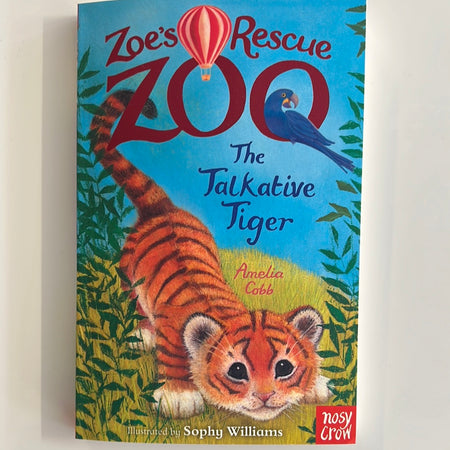 Book - Zoe’s Rescue Zoo, The Talkative Tiger