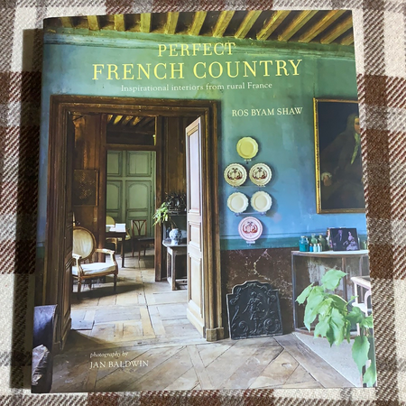 Book - Perfect French Country - New Lanark Spinning Company
